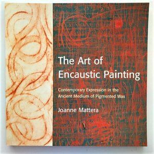 The Art of Encaustic Painting Book